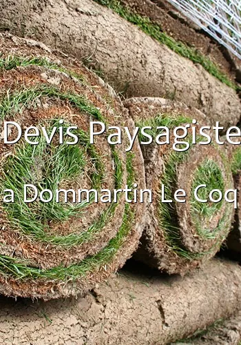 Devis Paysagiste a Dommartin Le Coq