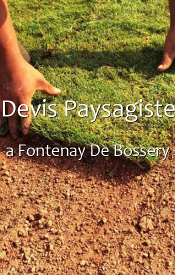 Devis Paysagiste a Fontenay De Bossery