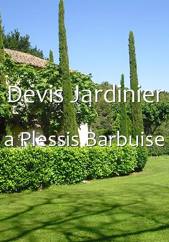 Devis Jardinier a Plessis Barbuise