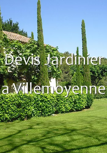 Devis Jardinier a Villemoyenne